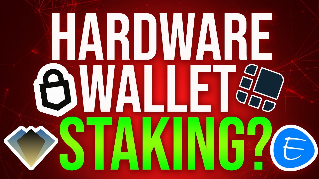 crypto hardware wallet staking