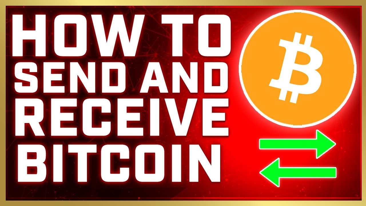 how to send and receive bitcoin